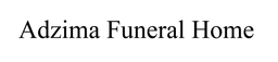 Adzima Funeral Home