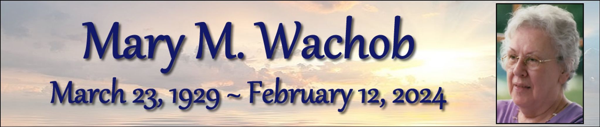 Cover photo for Mary Wachob's Obituary