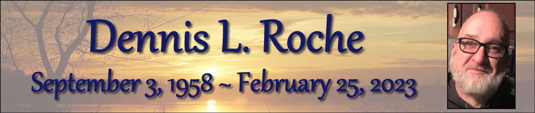Cover photo for Dennis Roche's Obituary