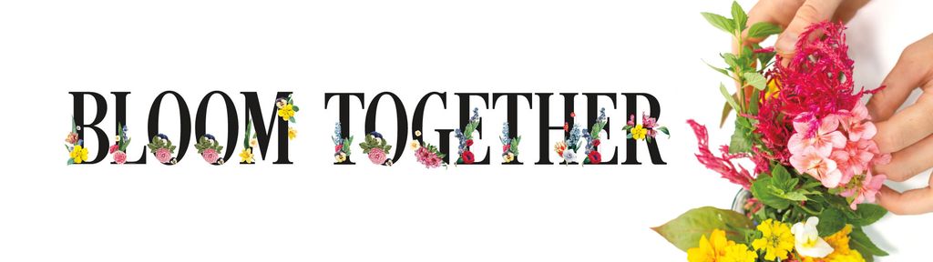 Bloom Together