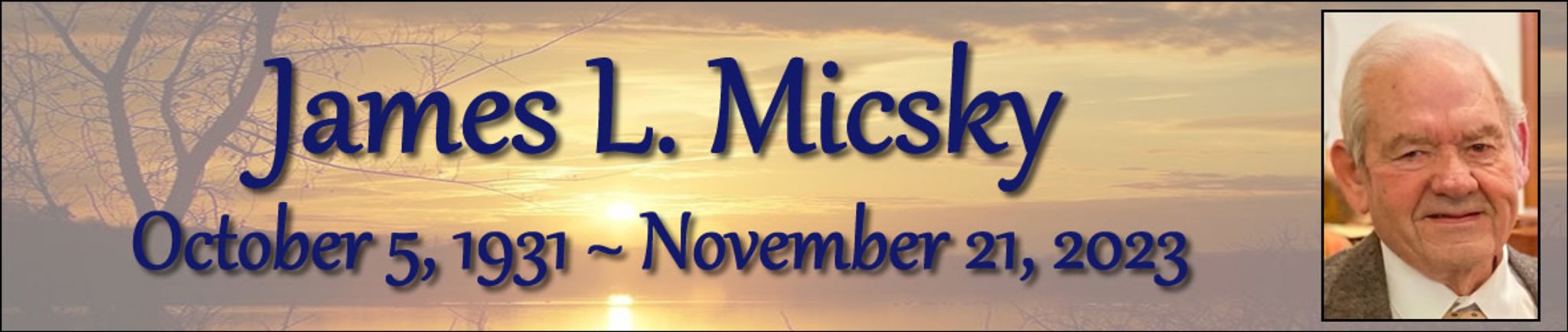 Cover photo for James Micsky's Obituary