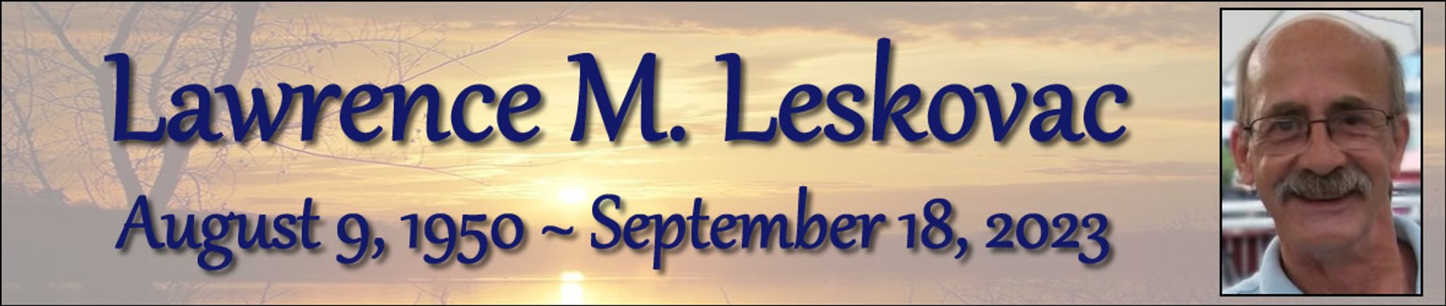 Cover photo for Lawrence Leskovac's Obituary