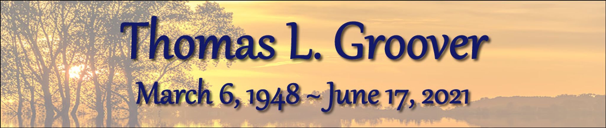 Cover photo for Thomas Groover's Obituary