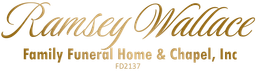 Ramsey-Wallace Funeral Home & Chapel, Inc.