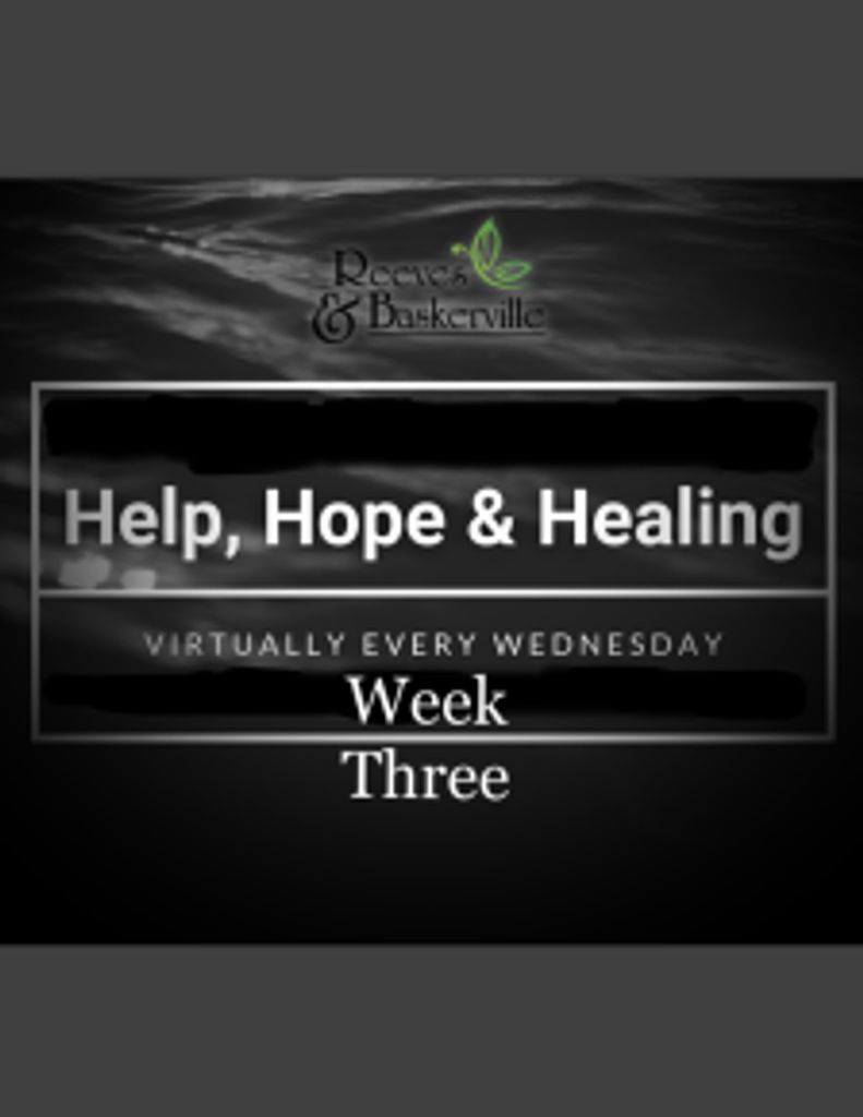 Help, Hope & Healing Week Three