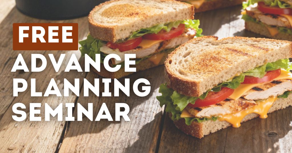 Free Advance Planning Seminar - Lunch & Lean