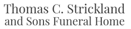 Thomas C Strickland and Sons Funeral Home