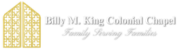 Billy M. King Colonial Chapel Funeral Home Logo