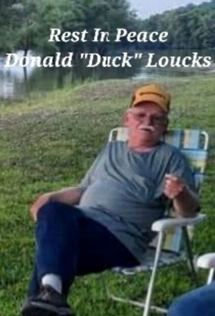 Donald "Duck" L. Loucks