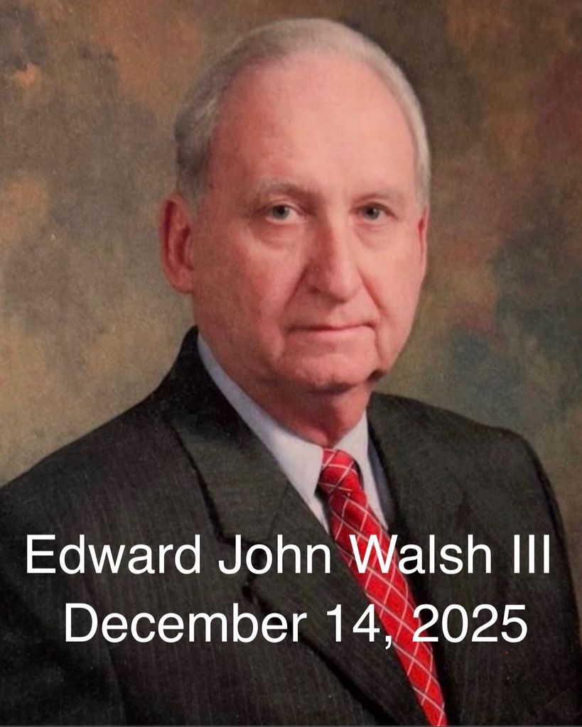 Edward John Walsh III