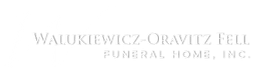 Walukiewicz-Oravitz Fell Funeral Home, Inc. Logo
