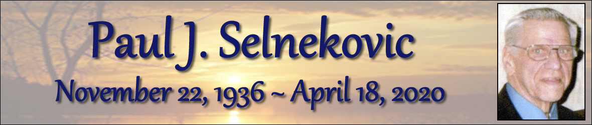 Cover photo for Paul Selnekovic's Obituary