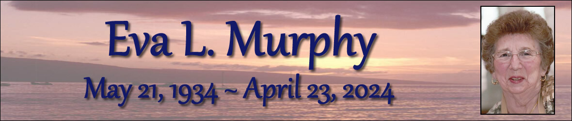 Cover photo for Eva Murphy's Obituary