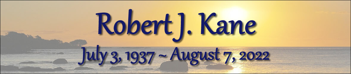 Cover photo for Robert Kane's Obituary