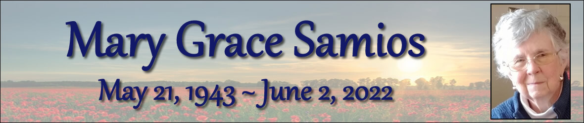 Cover photo for Mary Grace Samios's Obituary