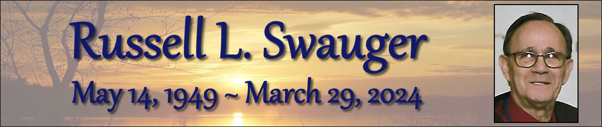 Cover photo for Russell Swauger's Obituary