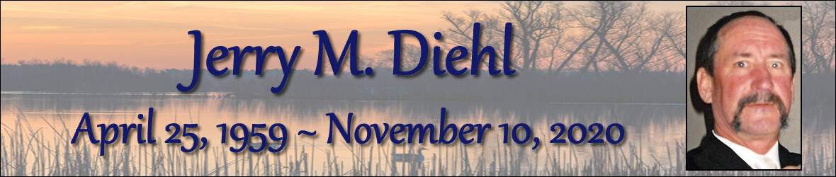 Cover photo for Jerry Diehl's Obituary