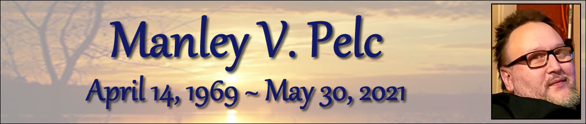 Cover photo for Manley Pelc's Obituary