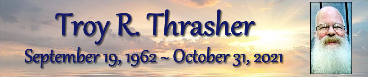 Cover photo for Troy Thrasher's Obituary