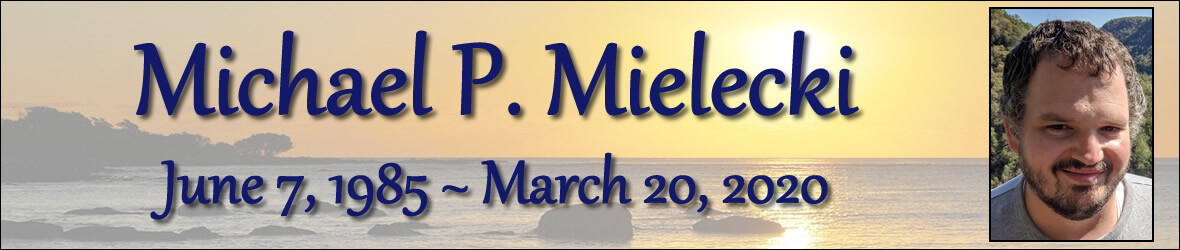 Cover photo for Michael Mielecki's Obituary