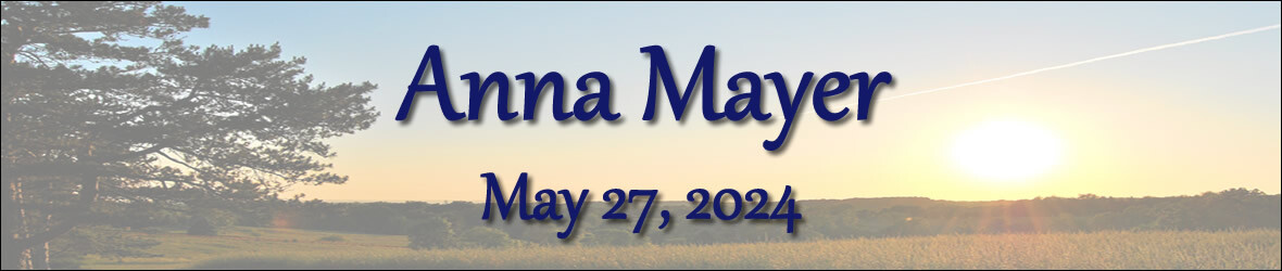 Cover photo for Anna Mayer's Obituary