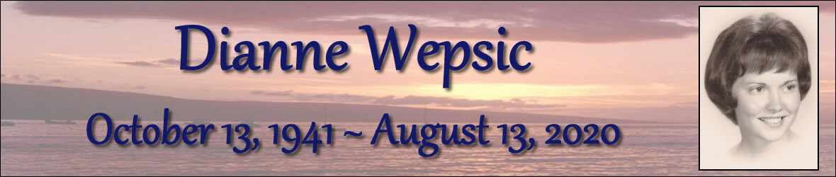 Cover photo for Dianne Wepsic's Obituary