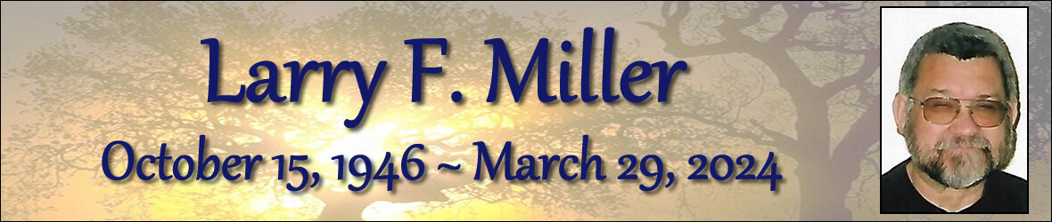 Cover photo for Larry Miller's Obituary