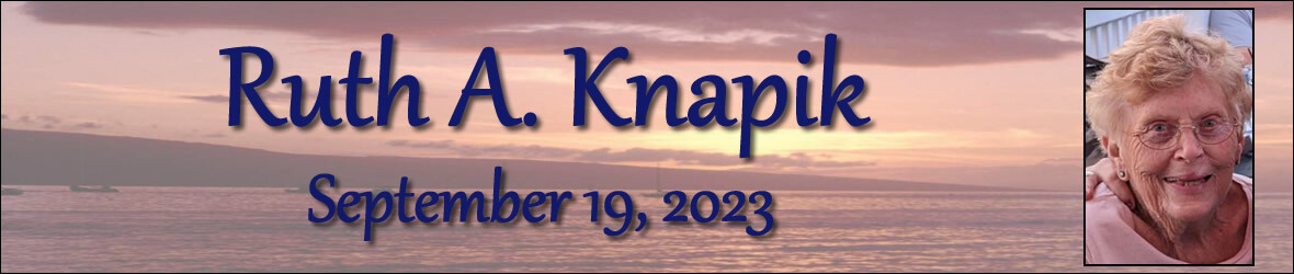 Cover photo for Ruth Knapik's Obituary