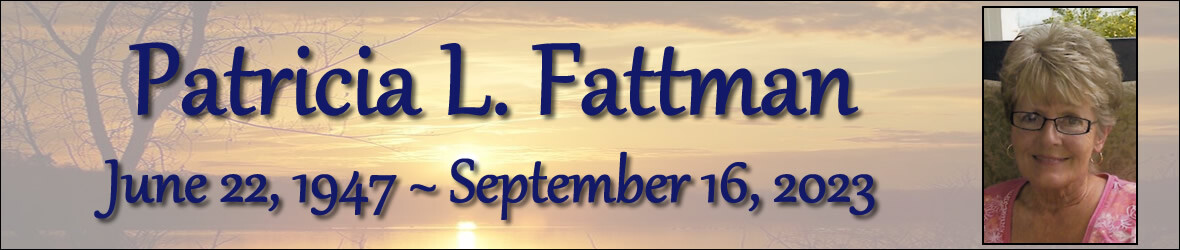 Cover photo for Patricia Fattman's Obituary