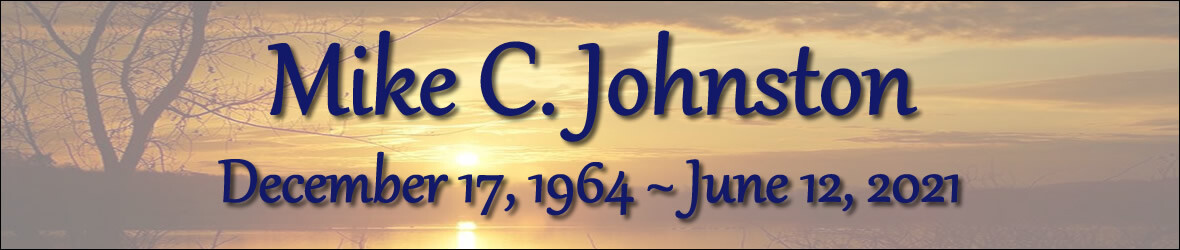 Cover photo for Mike Johnston's Obituary