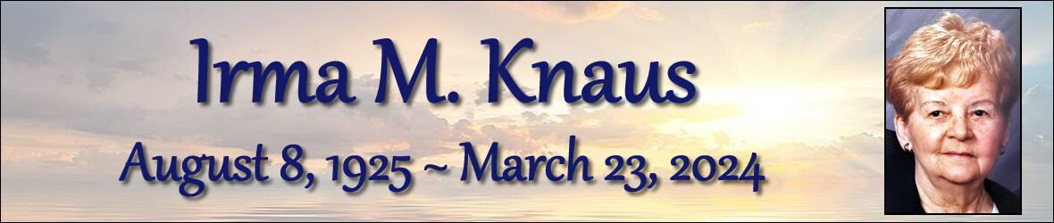 Cover photo for Irma Knaus's Obituary