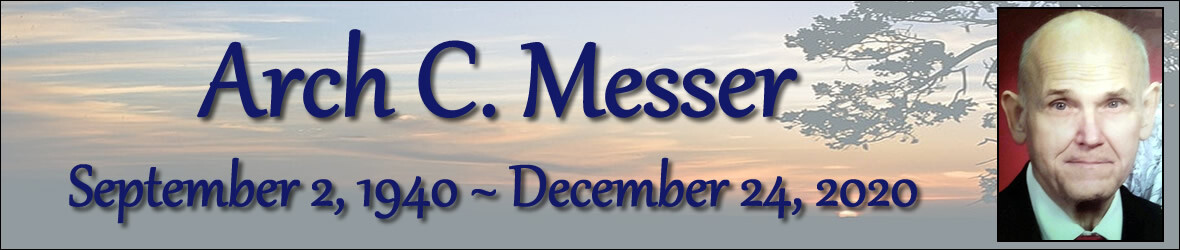 Cover photo for Arch Messer's Obituary