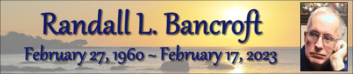 Cover photo for Randall Bancroft's Obituary