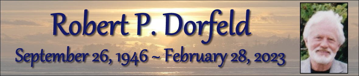 Cover photo for Robert P. Dorfeld's Obituary