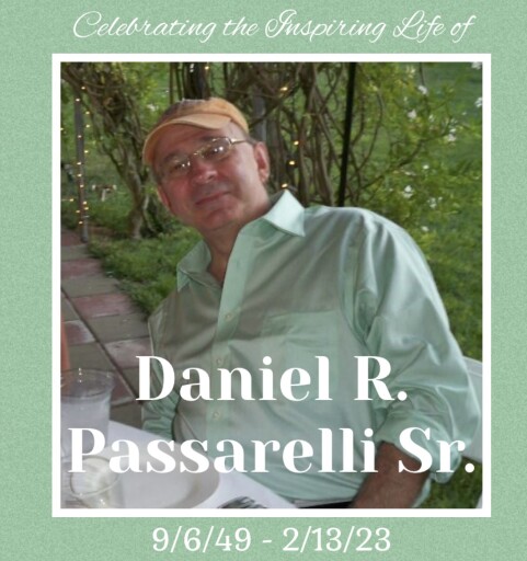 Daniel R. Passarelli Sr.