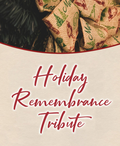Holiday Remembrance Tribute 2020 Profile Photo