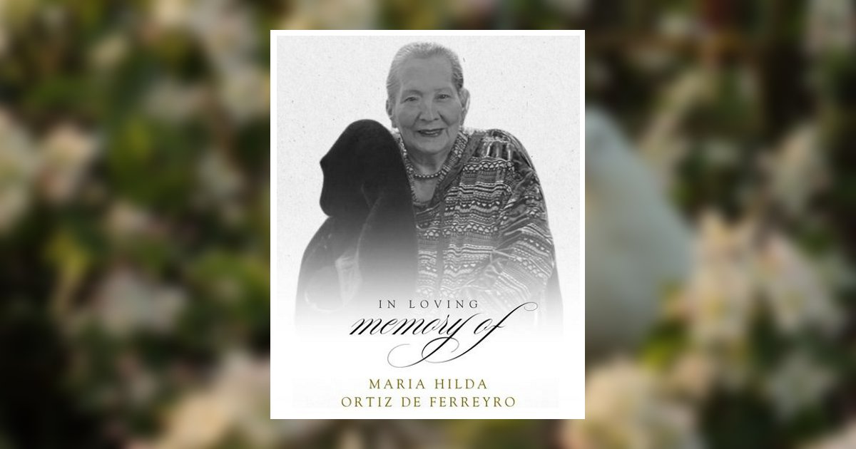 Maria Hilda Ortiz Viuda De Ferreyro Obituary, Laredo, TX